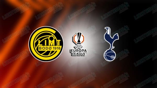 NHẬN ĐỊNH BODO GLIMT VS TOTTENHAM, 02H00 NGÀY 09/05