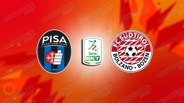 NHẬN ĐỊNH PISA VS SUDTIROL, 01H30 NGÀY 10/05