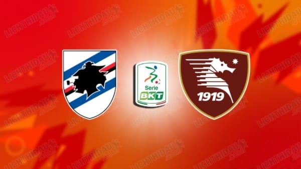 NHẬN ĐỊNH SAMPDORIA VS SALERNITANA, 01H30 NGÀY 10/05