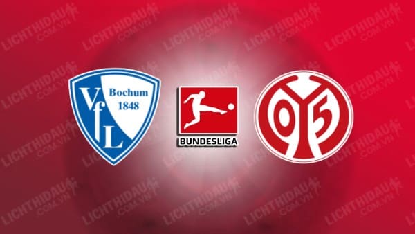 Link xem Bochum vs Mainz, 20h30 ngày 10/5, vòng 33 VĐQG Đức