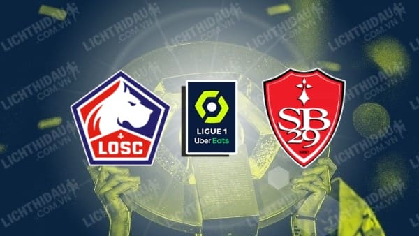 Link xem Brest vs Lille, 02h00 ngày 12/05, vòng 33 VĐQG Pháp