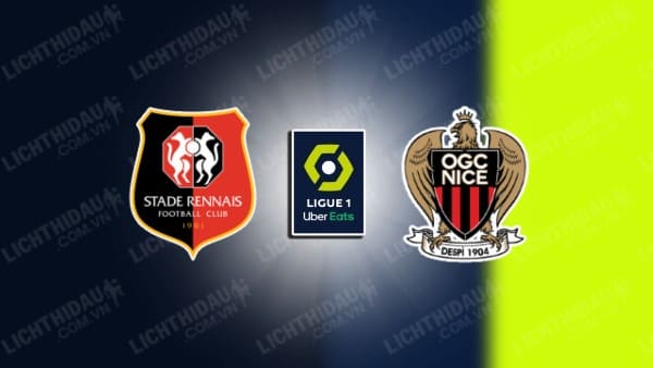 Link xem Rennes vs Nice, 02h00 ngày 12/05, vòng 33 VĐQG Pháp