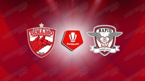 NHẬN ĐỊNH DINAMO BUCURESTI VS RAPID, 01H00 NGÀY 13/5
