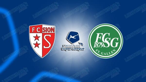 NHẬN ĐỊNH FC SION VS ST. GALLEN, 01H30 NGÀY 14/05
