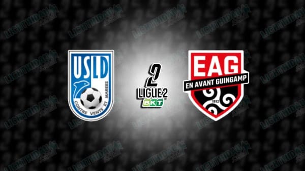 NHẬN ĐỊNH DUNKERQUE VS GUINGAMP, 01H30 NGÀY 15/05