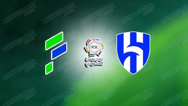 NHẬN ĐỊNH AL FATEH VS AL HILAL, 22H55 NGÀY 16/05