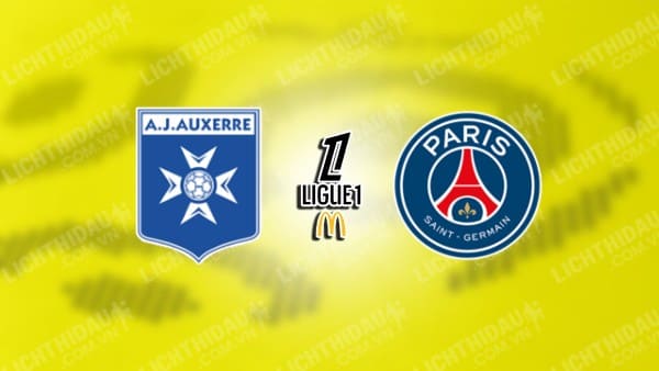 Link xem PSG vs Auxerre, 02h00 ngày 18/5, vòng 34 VĐQG Pháp