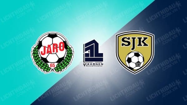 NHẬN ĐỊNH SOI KÈO JARO VS SJK AKATEMIA, 22H30 NGÀY 20/7