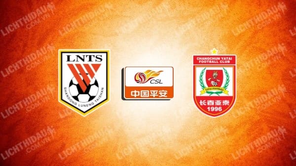 NHẬN ĐỊNH SOI KÈO SHANDONG TAISHAN VS CHANGCHUN YATAI, 18H30 NGÀY 16/6