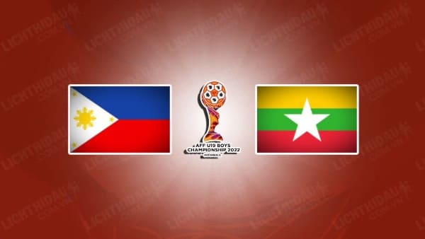 NHẬN ĐỊNH SOI KÈO U19 PHILIPPINES VS U19 MYANMAR, 15H00 NGÀY 6/7