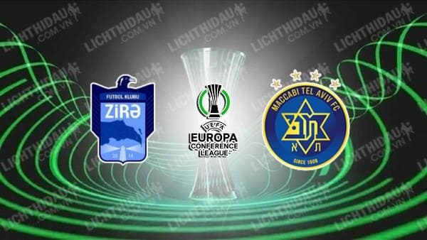 NHẬN ĐỊNH SOI KÈO ZIRA VS MACCABI TEL AVIV, 23H00 NGÀY 21/7